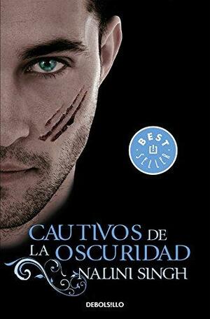 Cautivos de la oscuridad by Nalini Singh