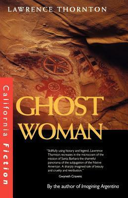 Ghost Woman by Lawrence Thornton