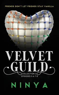 Velvet Guild Collection 2: Episodes 5 6 7 8 by Ninya