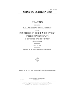 Implementing U.S. policy in Sudan by Committee on Foreign Relations (senate), United States Congress, United States Senate