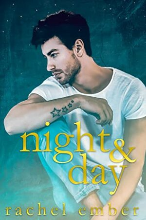 Night & Day by Rachel Ember