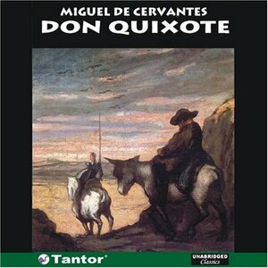 Don Quixote by Miguel de Cervantes