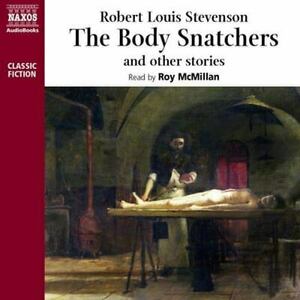 The Body Snatcher and Other Stories by Robert Louis Stevenson