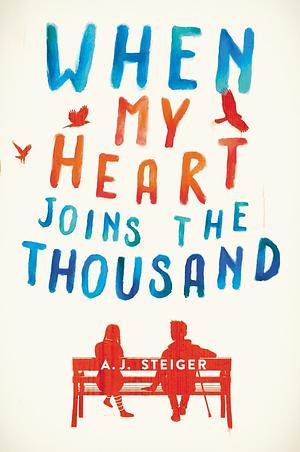 When My Heart Joins the Thousand by A.J. Steiger