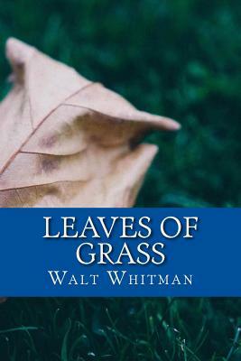 Leaves of Grass by Walt Whitman