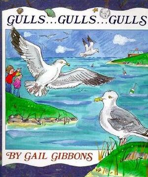 Gulls-- Gulls-- Gulls by Gail Gibbons