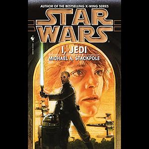 I, Jedi by Michael A. Stackpole