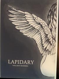 Lapidary by Tayla Jean Grossberg
