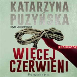 Więcej czerwieni by Katarzyna Puzyńska