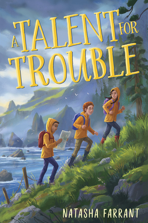 A Talent for Trouble by Natasha Farrant