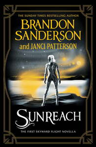 Sunreach by Brandon Sanderson, Janci Patterson