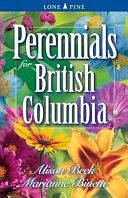 Perennials for British Columbia by Erin McCloskey