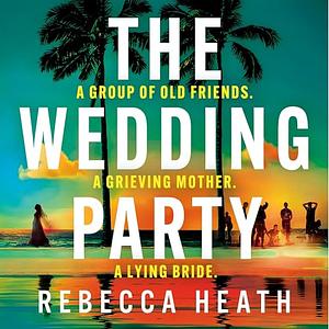 The Wedding Party by Rebecca Heath