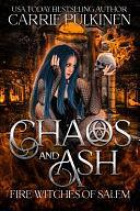 Chaos and Ash by Carrie Pulkinen