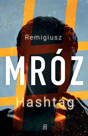 Hashtag by Remigiusz Mróz