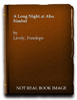 A Long Night at Abu Simbel by Penelope Lively