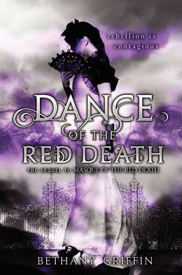 Dance of the Red Death by Bethany Griffin