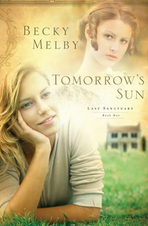 Tomorrow's Sun by Becky Melby