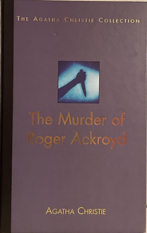 The Murder of Roger Ackroyd by Agatha Christie