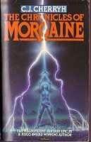Chronicles Of Morgaine by C.J. Cherryh