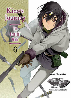 Kino's Journey Vol. 6 by Iruka Shiomiya