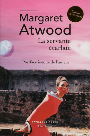 La Servante écarlate by Margaret Atwood