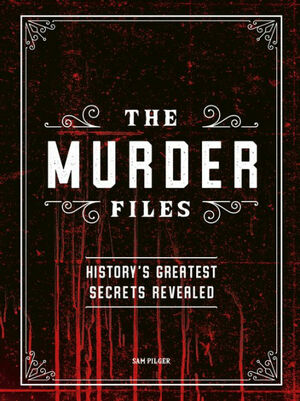 The Murder Files by Sam Pilger