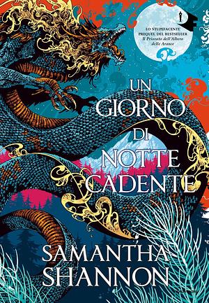 Un Giorno di Notte Cadente  by Samantha Shannon