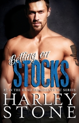Betting on Stocks by Harley Stone