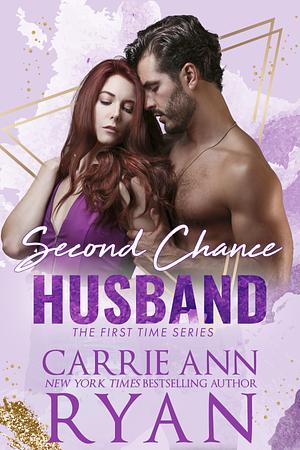 Second Chance Husband by Carrie Ann Ryan