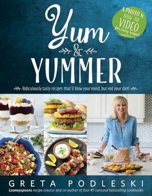 Yum & Yummer by Greta Podleski