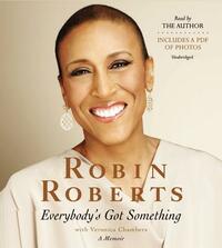 Everybody's Got Something by Robin Roberts