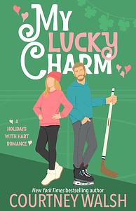 My Lucky Charm by Courtney Walsh