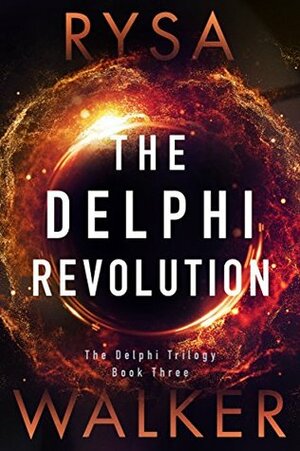 The Delphi Revolution by Rysa Walker