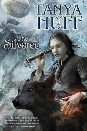 The Silvered by Tanya Huff