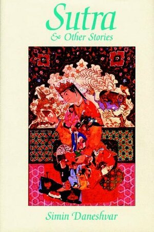 Sutra & Other Stories by Simin Daneshvar, Amin Neshati, Hassan Javadi