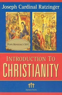 Introduction to Christianity by Benedict XVI