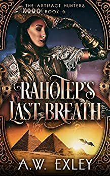 Rahotep's Last Breath by A.W. Exley
