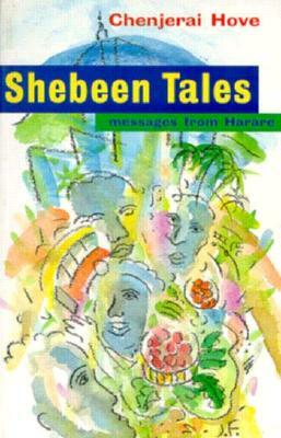 Shebeen Tales: Messages from Harare by Chenjerai Hove