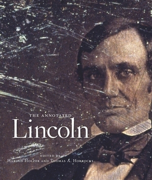 The Annotated Lincoln by Abraham Lincoln