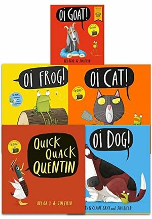 Kes Gray Collection 5 Books Set (Oi Frog, Oi Dog, Quick Quack Quentin, Oi Cat (Hardback), Oi Goat) by Kes Gray, Claire Gray, Jim Field