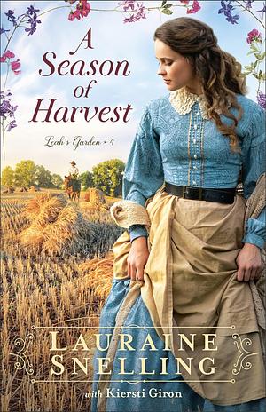 A Season of Harvest by Lauraine Snelling