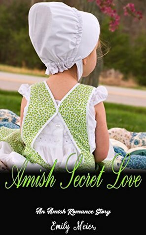 Amish Secret Love by Emily Meier