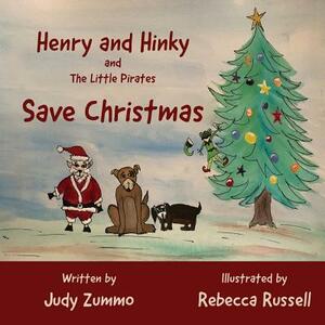 Henry and Hinky and the Little Pirates Save Christmas by Judy Zummo