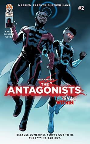 The Antagonists: The Eval Within by Tyler Martin, Felipe Dunbar