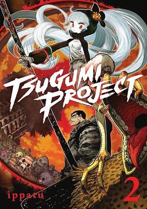 Tsugumi Project, Vol. 2 by Ippatu