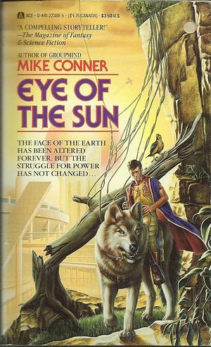 Eye of the Sun by Mike Conner