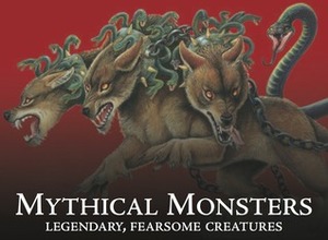 Mythical Monsters: Legendary, Fearsome Creatures by Gerrie McCall, Chris McNab