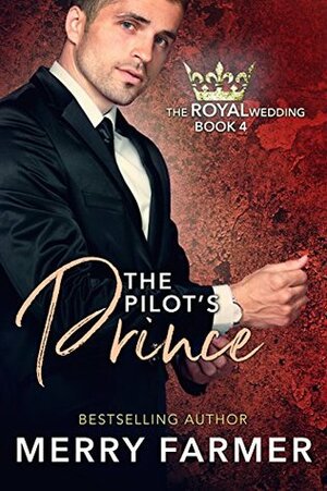 The Pilot's Prince by Merry Farmer