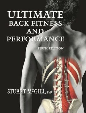Ultimate Back Fitness And Performance by Stuart McGill